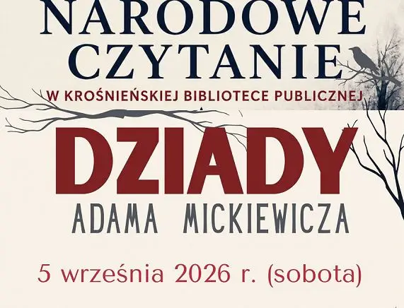 Narodowe Czytanie 2026: 'Dziady' w Krośnie
