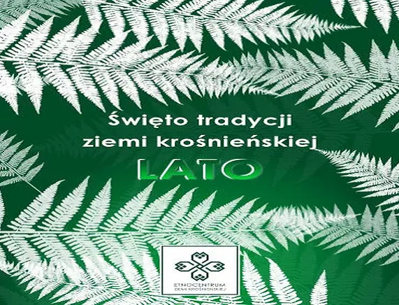 Święto tradycji ziemi krośnieńskiej LATO 2026